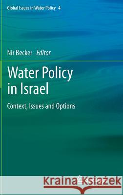 Water Policy in Israel: Context, Issues and Options Becker, Nir 9789400759107 Springer - książka