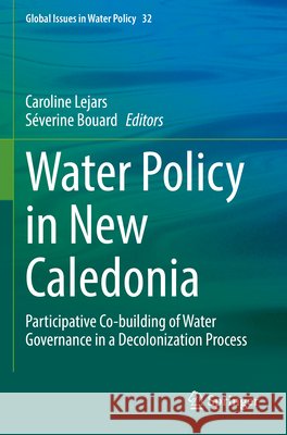 Water Policy in New Caledonia  9783031881985 Springer Nature Switzerland - książka