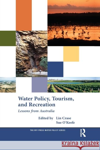 Water Policy, Tourism, and Recreation: Lessons from Australia Crase, Lin 9781138380059 Taylor and Francis - książka