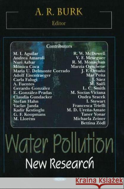 Water Pollution: New Research A R Burk 9781594543937 Nova Science Publishers Inc - książka