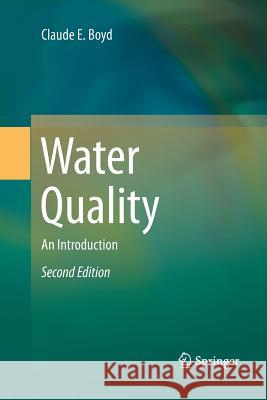 Water Quality: An Introduction Boyd, Claude E. 9783319330624 Springer - książka