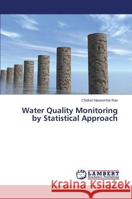 Water Quality Monitoring by Statistical Approach Narasimha Rao Chittluri 9783659794865 LAP Lambert Academic Publishing - książka
