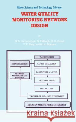 Water Quality Monitoring Network Design Nilgun B. Harmancioglu N. B. Harmancioglu O. Fistikaglu 9780792355069 Kluwer Academic Publishers - książka