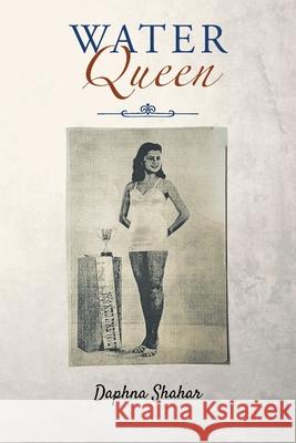 Water Queen Daphna Shahar 9781662443763 Page Publishing, Inc. - książka