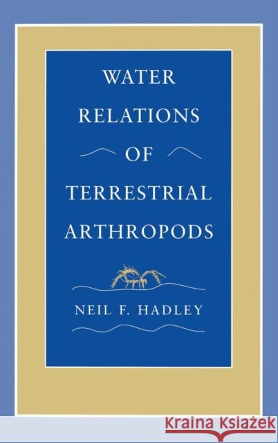 Water Relations of Terrestrial Arthropods Neil F. Hadley 9780123129901 Academic Press - książka
