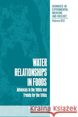 Water Relationships in Foods: Advances in the 1980s and Trends for the 1990s Levine, Harry 9781489906663 Springer - książka