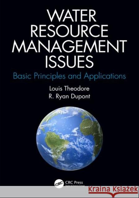 Water Resource Management Issues: Basic Principles and Applications Theodore, Louis 9780367183851 CRC Press - książka