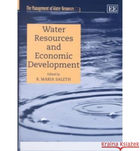 Water Resources and Economic Development  9781840645019 Edward Elgar Publishing Ltd - książka