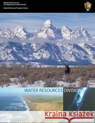 Water Resources Division: 2006 Annual Report National Park Service 9781492337089 Createspace - książka