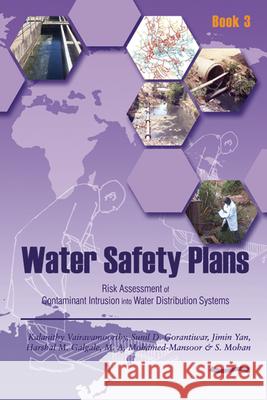 Water Safety Plans - Book 3: Risk Assessment of Contaminant Intrusion Into Water Distribution Systems Variamoorthy, K. 9781843801023 WEDC - książka