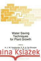 Water Saving Techniques for Plant Growth H. Verplancke E. B. a. D M. F. D 9780792318514 Kluwer Academic Publishers - książka