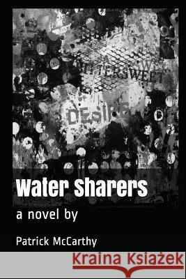 Water Sharers Patrick McCarthy 9781718004542 Independently Published - książka