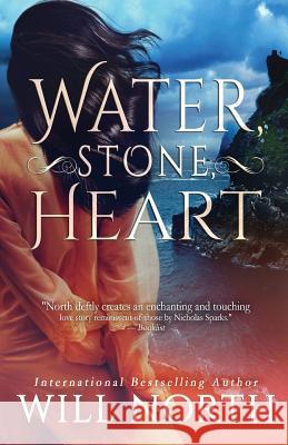 Water, Stone, Heart Will North 9780998964928 Northstar Editions - książka