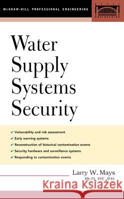 Water Supply Systems Security Larry Mays 9780071425315 McGraw-Hill Professional Publishing - książka
