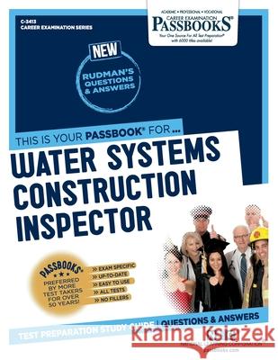 Water Systems Construction Inspector (C-3413): Passbooks Study Guide Corporation, National Learning 9781731834133 National Learning Corp - książka