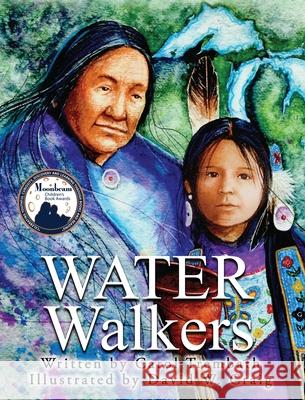 Water Walkers: Walking Lake Superior Trembath, Carol Ann 9780990744603 Lakeside Publishing - książka