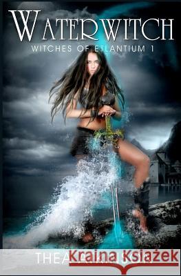 Water Witch (a new adult novel of fantasy, magic, and romance) Atkinson, Thea 9781482383492 Createspace - książka