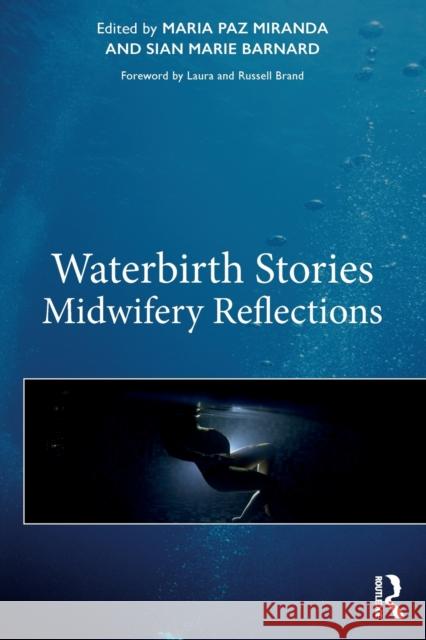 Waterbirth Stories: Midwifery Reflections Maria Paz Miranda Marie Barnard 9781138541542 Routledge - książka