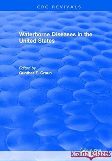 Waterborne Diseases in the United States Craun, Gunther F. 9781315898568 Taylor and Francis - książka