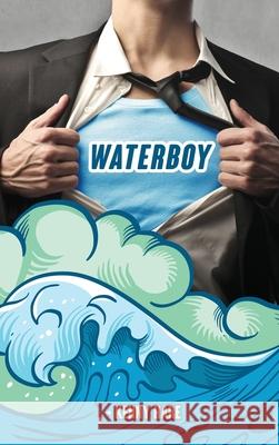 Waterboy Kenny Hare 9781648042478 Dorrance Publishing Co. - książka