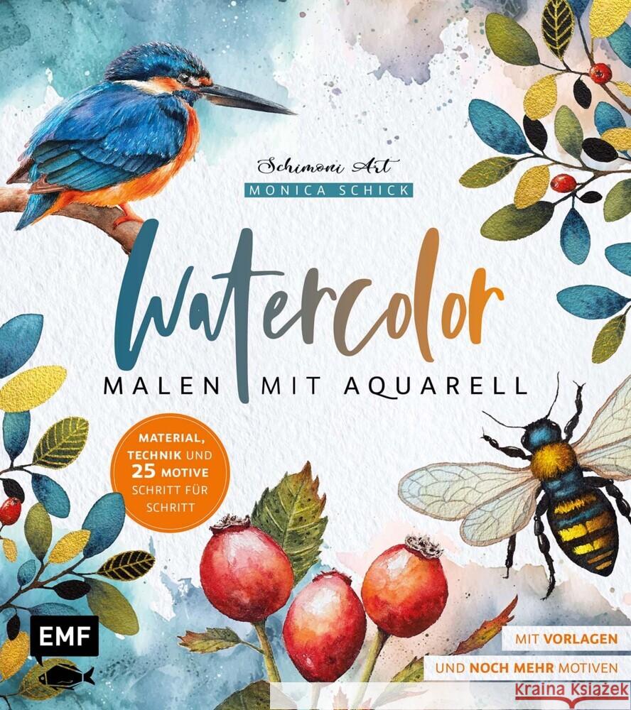 Watercolor - Malen mit Aquarell Schick, Monica 9783745924763 Edition Michael Fischer - książka