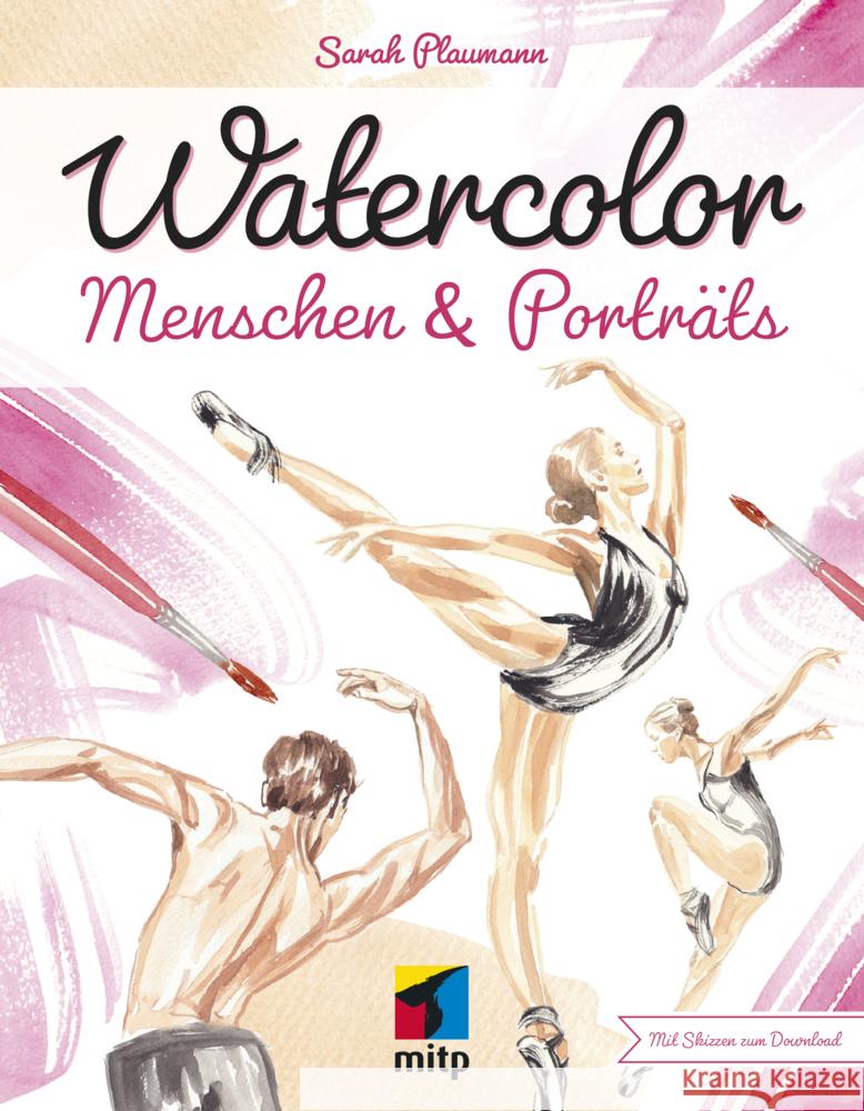 Watercolor Menschen & Porträts : Mit Schritt-für-Schritt-Anleitungen Plaumann, Sarah 9783747501528 MITP-Verlag - książka