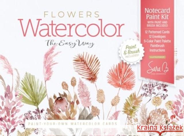 Watercolor the Easy Way Paint-Your-Own Watercolor Cards Flowers: Notecard Paint Kit with Paint and Brush Included Sara Berrenson 9780764369537 Better Day Books - książka