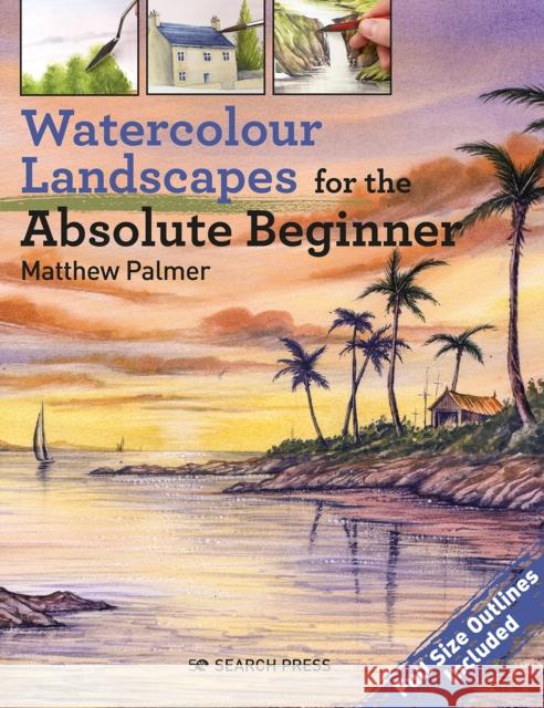 Watercolour Landscapes for the Absolute Beginner Matthew Palmer 9781782219101 Search Press - książka