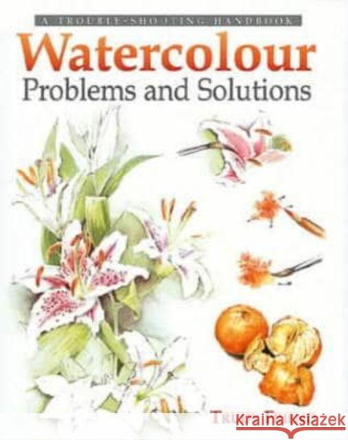 Watercolour Problems and Solutions Trudy Friend 9780715313060 David & Charles PLC - książka