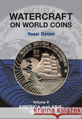 Watercraft on World Coins : Volume II: America & Asia, 1800-2008  9781898595502 GAZELLE DISTRIBUTION TRADE - książka