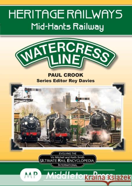 Watercress Line: The Mid-Hants Railway Paul Crook 9781910356753 Middleton Press - książka