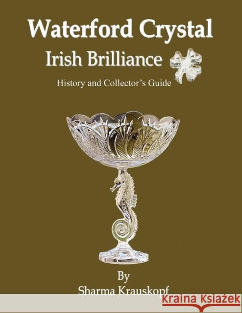 Waterford Crystal - Irish Brilliance Sharma Krauskopf 9780954336752 Scottish Radiance - książka
