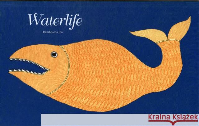 WaterLife - Handmade Jha Rambharos 9789380340135 Tara Books - książka