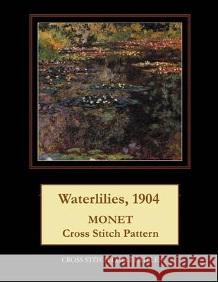 Waterlilies, 1904: Monet Cross Stitch Pattern Kathleen George Cross Stitch Collectibles 9781792901560 Independently Published - książka