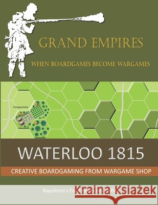 Waterloo 1815: Napoleon's Final Hours Of Conflict Brierley, Martin 9798715746641 Independently published - książka