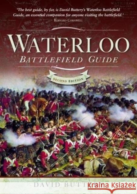 Waterloo Battlefield Guide: Second Edition David Buttery 9781526731081 Pen & Sword Books Ltd - książka