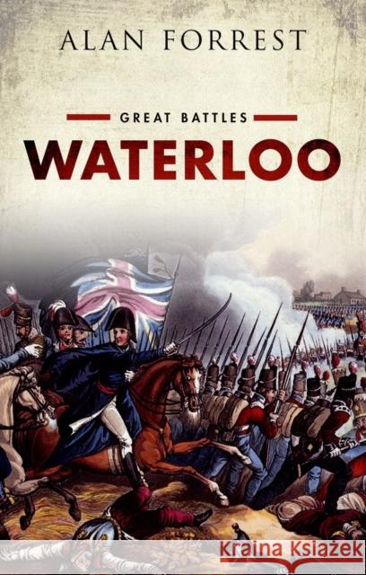 Waterloo: Great Battles Forrest, Alan 9780199663255 Oxford University Press, USA - książka