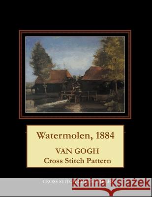 Watermolen, 1884: Van Gogh Cross Stitch Pattern Cross Stitch Collectibles Kathleen George 9781984384119 Createspace Independent Publishing Platform - książka