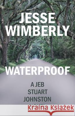 Waterproof Jesse Wimberly 9781480892323 Archway Publishing - książka