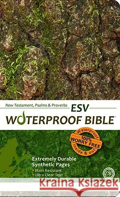 Waterproof New Testament with Psalms and Proverbs-ESV-Tree Bark Bardin & Marsee Publishing 9781609690151 Bardin & Marsee Pub - książka