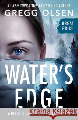 Water's Edge Gregg Olsen 9781538706909 Grand Central Publishing - książka