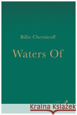 Waters Of Chernicoff, Billie 9780997371529 Lunar Chandelier Collective - książka