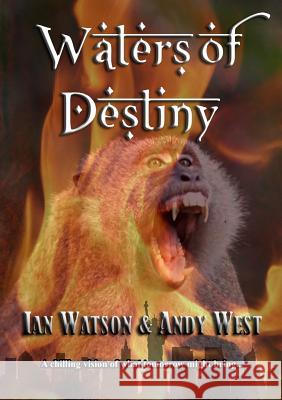 Waters of Destiny Ian Watson Andy West 9781912950102 Steel Quill Books - książka