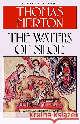Waters of Siloe Thomas Merton Merton 9780156949545 Harvest Books - książka