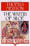 Waters of Siloe Thomas Merton Merton 9780156949545 Harvest Books