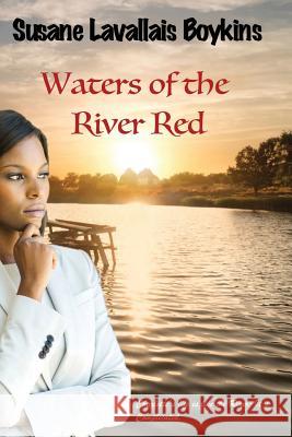 Waters of the River Red Susane L. Boykins 9780998522104 Sun Red Books LLC - książka