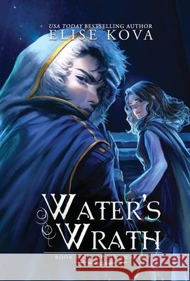 Water's Wrath Elise Kova 9781619844261 Silver Wing Press - książka