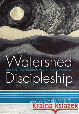 Watershed Discipleship Denise M Nadeau, Ched Myers 9781498280785 Cascade Books - książka