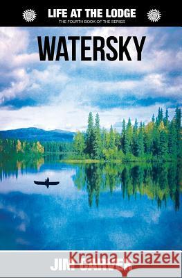 Watersky Jim Carver 9781986727945 Createspace Independent Publishing Platform - książka