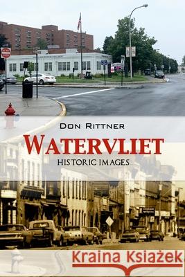 Watervliet Historic Images Don Rittner 9780937666647 New Netherland Press - książka